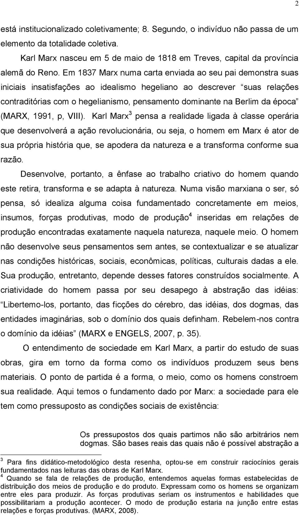 época (MARX, 1991, p, VIII).