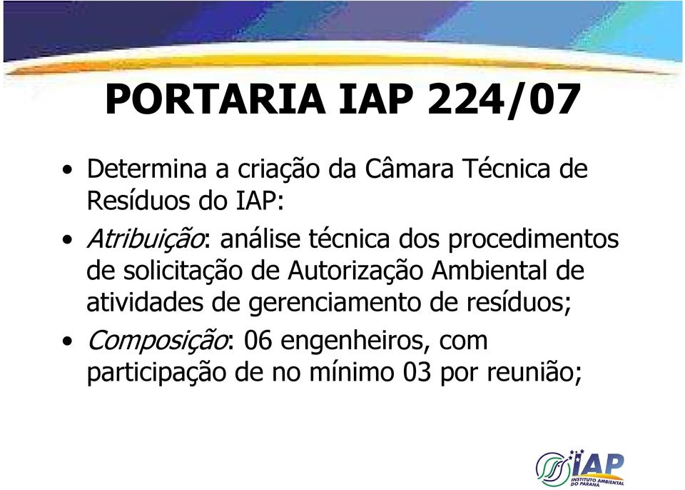 de Autorização Ambiental de atividades de gerenciamento de resíduos;