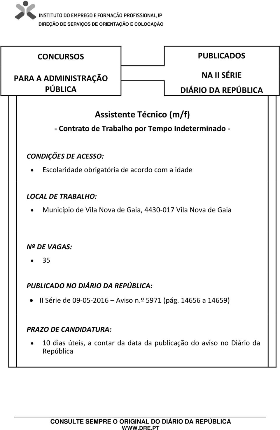 Gaia, 4430-017 Vila Nova de Gaia 35 PUBLICADO NO :