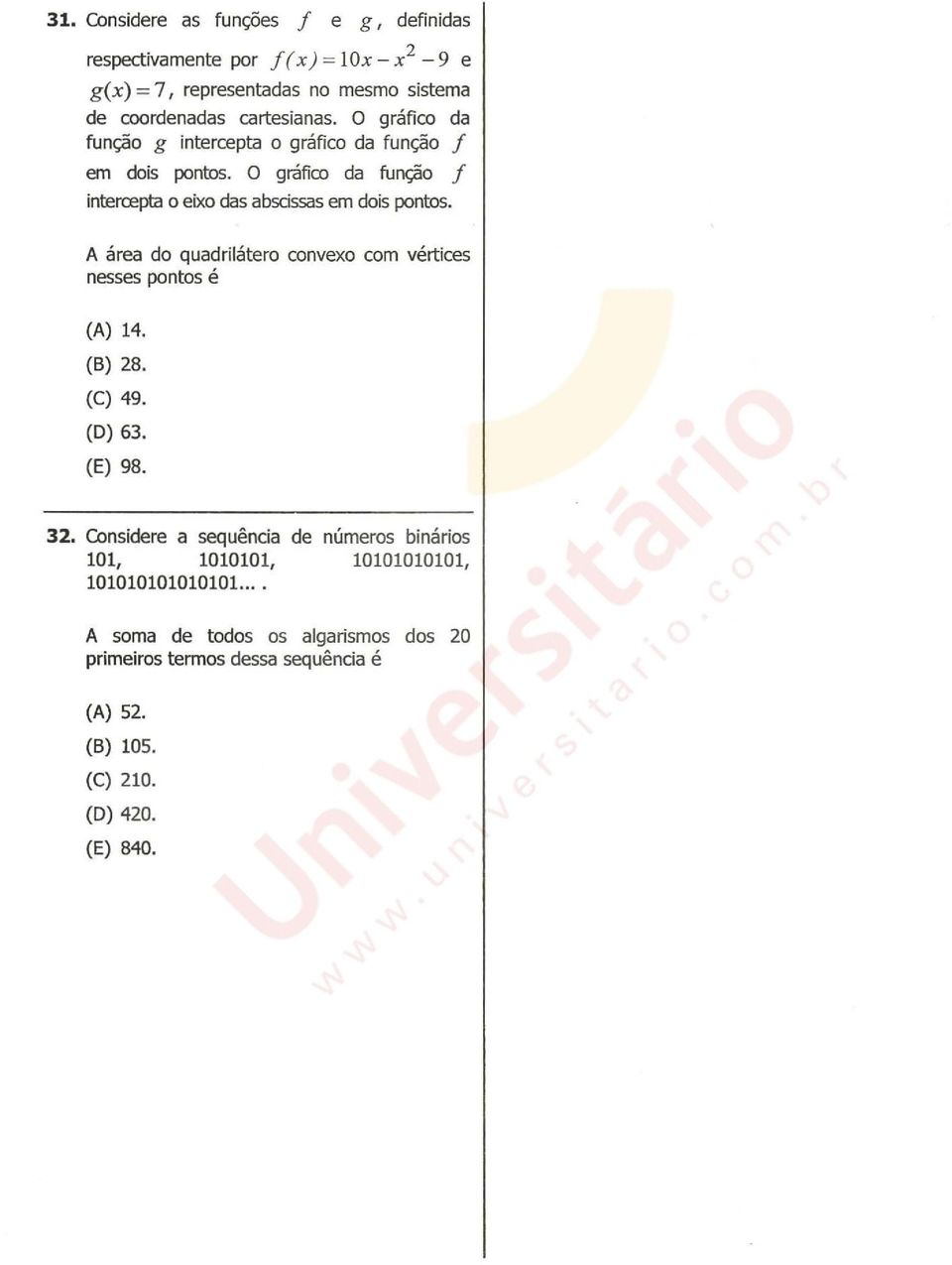 f A área d quadriláter cnve cm vértices nesses pnts é (A) 14. (B) 28. (C) 49. (D) 63. (E) 98. 32.