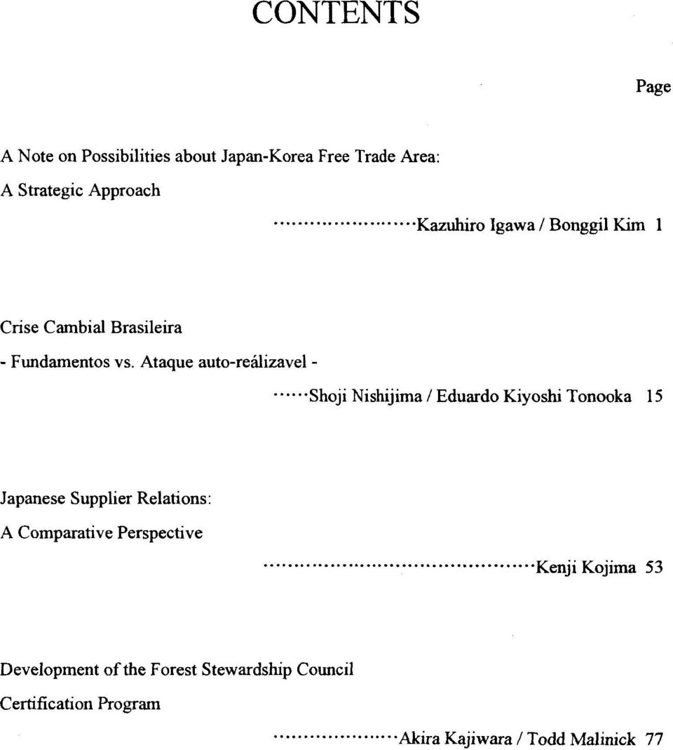 Ataque auto-realizavel - " " ' 'Shoji Nishij ima 1 Eduardo Kiyoshi Tonooka 1 5 Japanese Supplier Relations: A