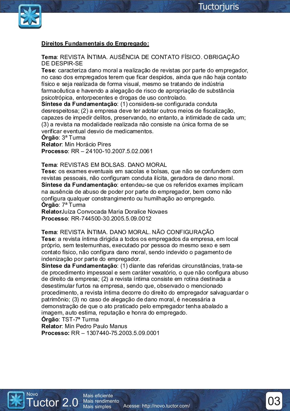 realizada de forma visual, mesmo se tratando de indústria farmacêutica e havendo a alegação de risco de apropriação de substância psicotrópica, entorpecentes e drogas de uso controlado.