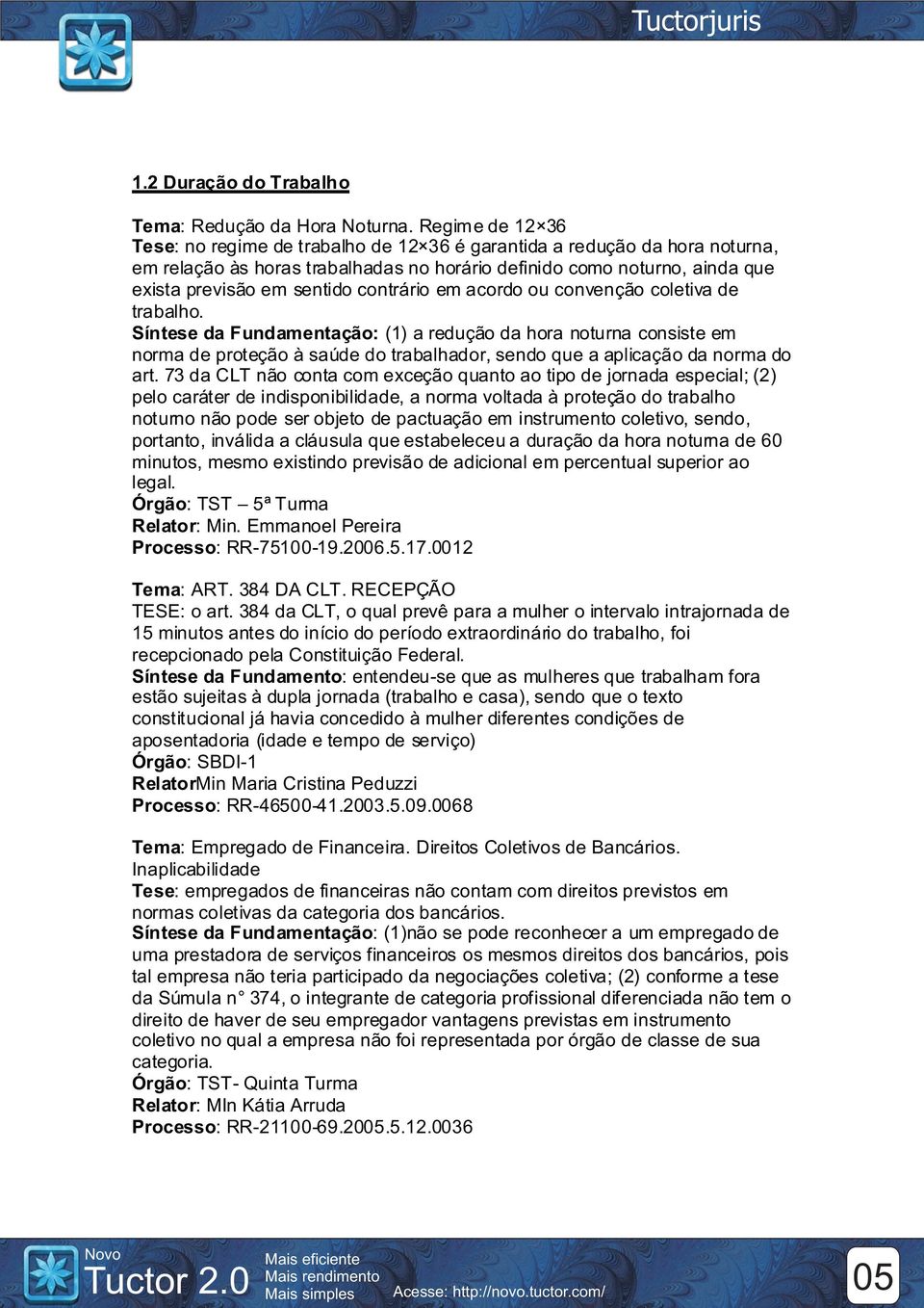 contrário em acordo ou convenção coletiva de trabalho.