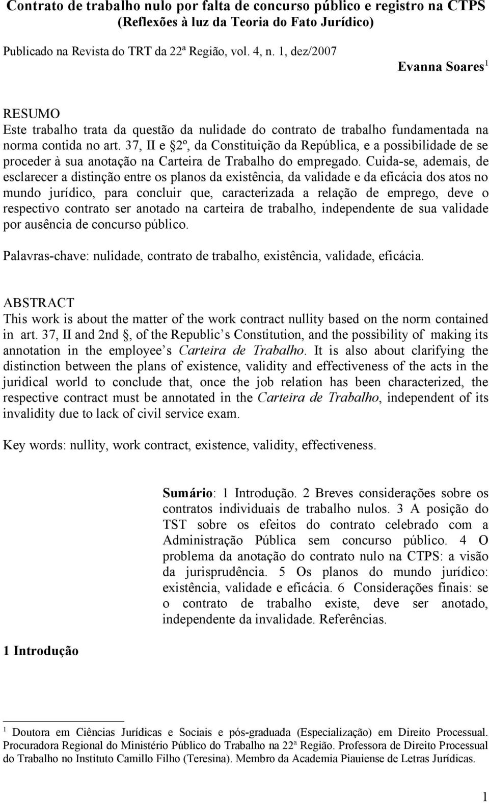 37, II e 2º, da Constituição da República, e a possibilidade de se proceder à sua anotação na Carteira de Trabalho do empregado.