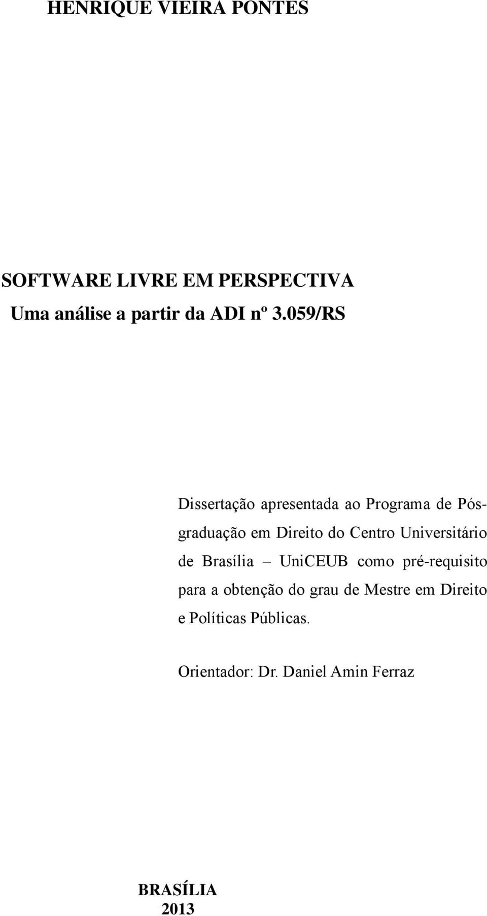 Universitário de Brasília UniCEUB como pré-requisito para a obtenção do grau de