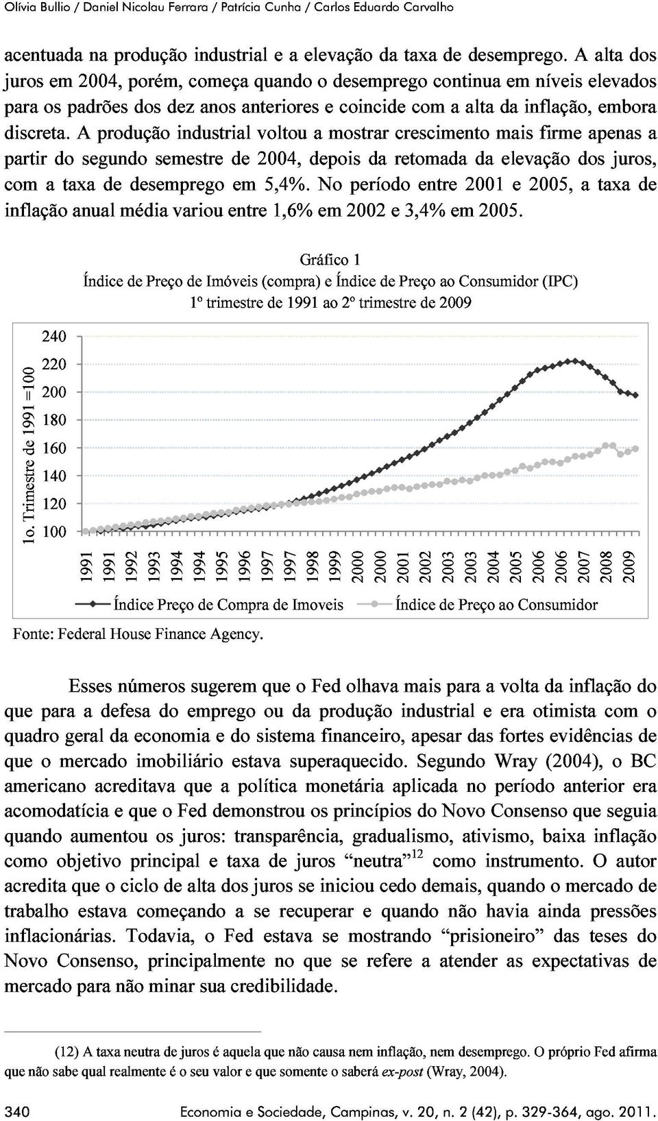 partir com a do taxa anual A segundo produção de desemprego semestre industrial de em voltou 2004, 5,4%.