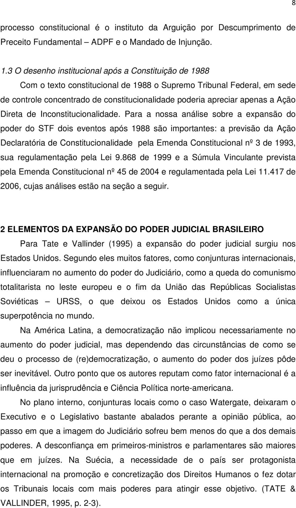 Ação Direta de Inconstitucionalidade.