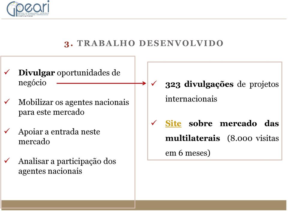 Analisar a participação dos agentes nacionais 323 divulgações de