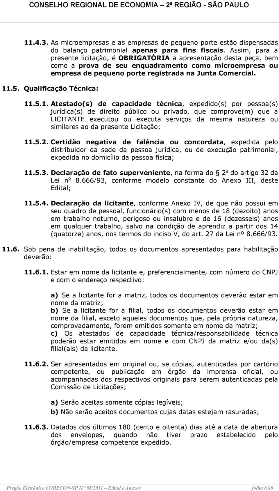 Qualificação Técnica: 11