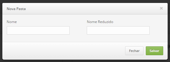 32 Neste formulário que se abre preenchemos os seguintes campos: Nome: insira o nome da pasta; Nome Reduzido: insira o nome reduzido da pasta; Após se certificar que preencheu todos os campos