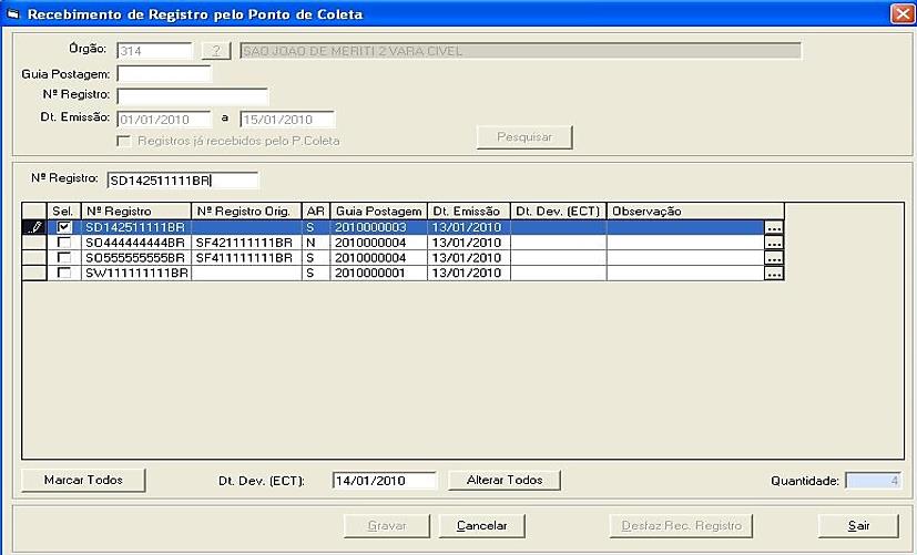 OBSERVAÇÃO: As correspondências transformadas em SEDEX, no campo Nº Registro, o sistema assumirá o Número de Registro de SEDEX.