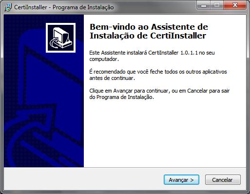 11/19 4. Abrirá o Instalador Certisign (CertiInstaller). Leia atentamente as informações e clique em avançar. 5.