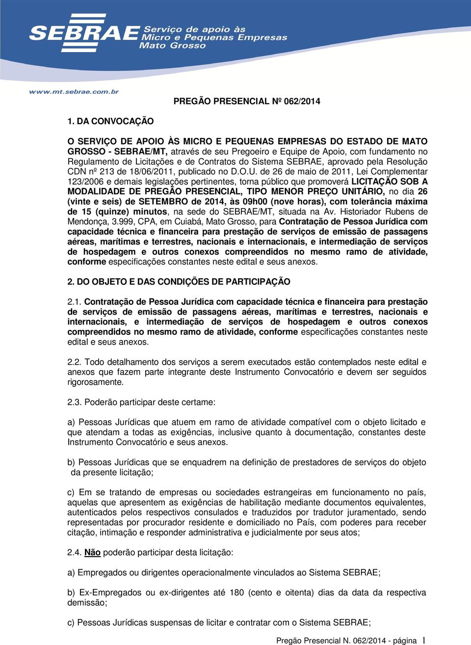 Contratos do Sistema SEBRAE, aprovado pela Resolução CDN nº 213 de 18/06/2011, publicado no D.O.U.