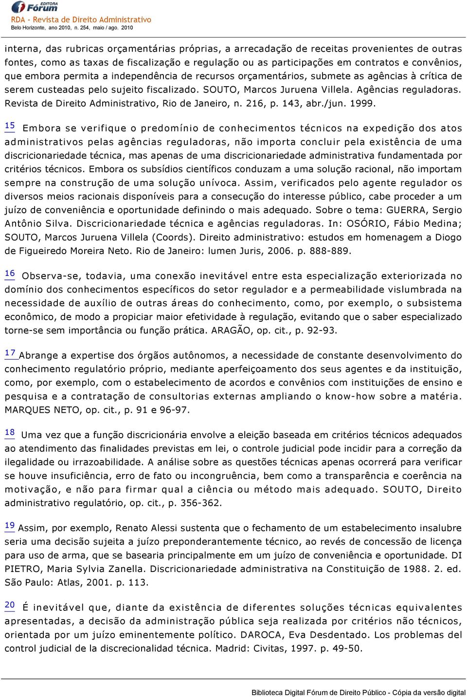 Revista de Direito Administrativo, Rio de Janeiro, n. 216, p. 143, abr./jun. 1999.