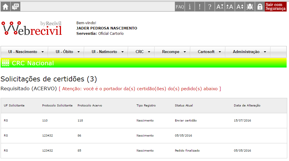 Tela de Slicitações de certidões acess cm requisitad (acerv) 1 2 3 4 6 5 1. UF Slicitante Estad da serventia que esta slicitand a certidã. 2. Prtcl Slicitante Númer d prtcl da CRC d Estad da serventia que esta slicitand a certidã.