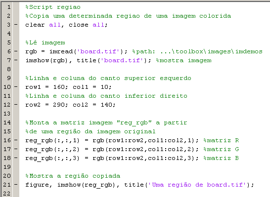 Manipulação de matrizes Exemplo: Cópia de uma região de uma imagem