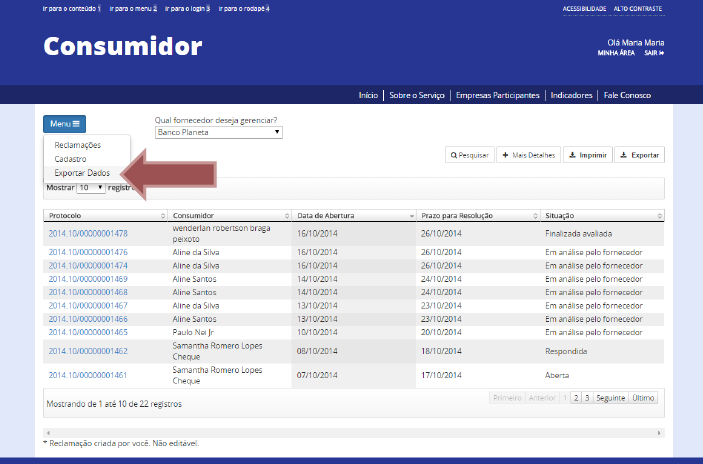 EXPORTAR DADOS Para fazer a exportação, o usuário deve proceder igual anteriormente explicado.