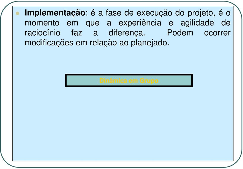 raciocínio faz a diferença.