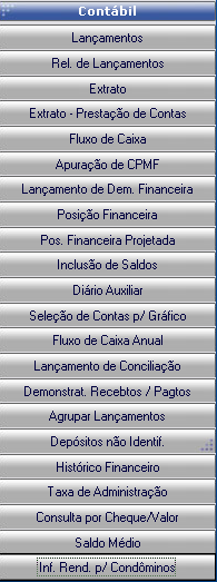 CONDOMINIUM Módulo III Financeiro (Despesas e saldos) Nesse módulo iremos apresentar os principais recursos da área contábil do sistema.