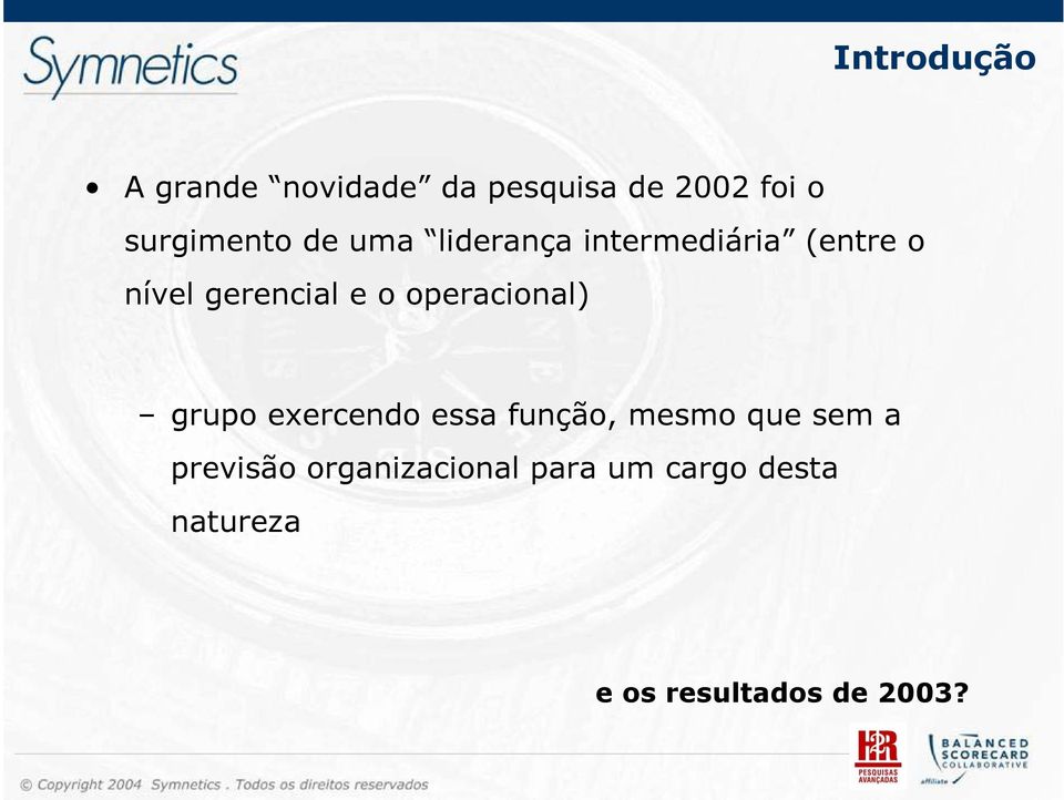 operacional) grupo exercendo essa função, mesmo que sem a