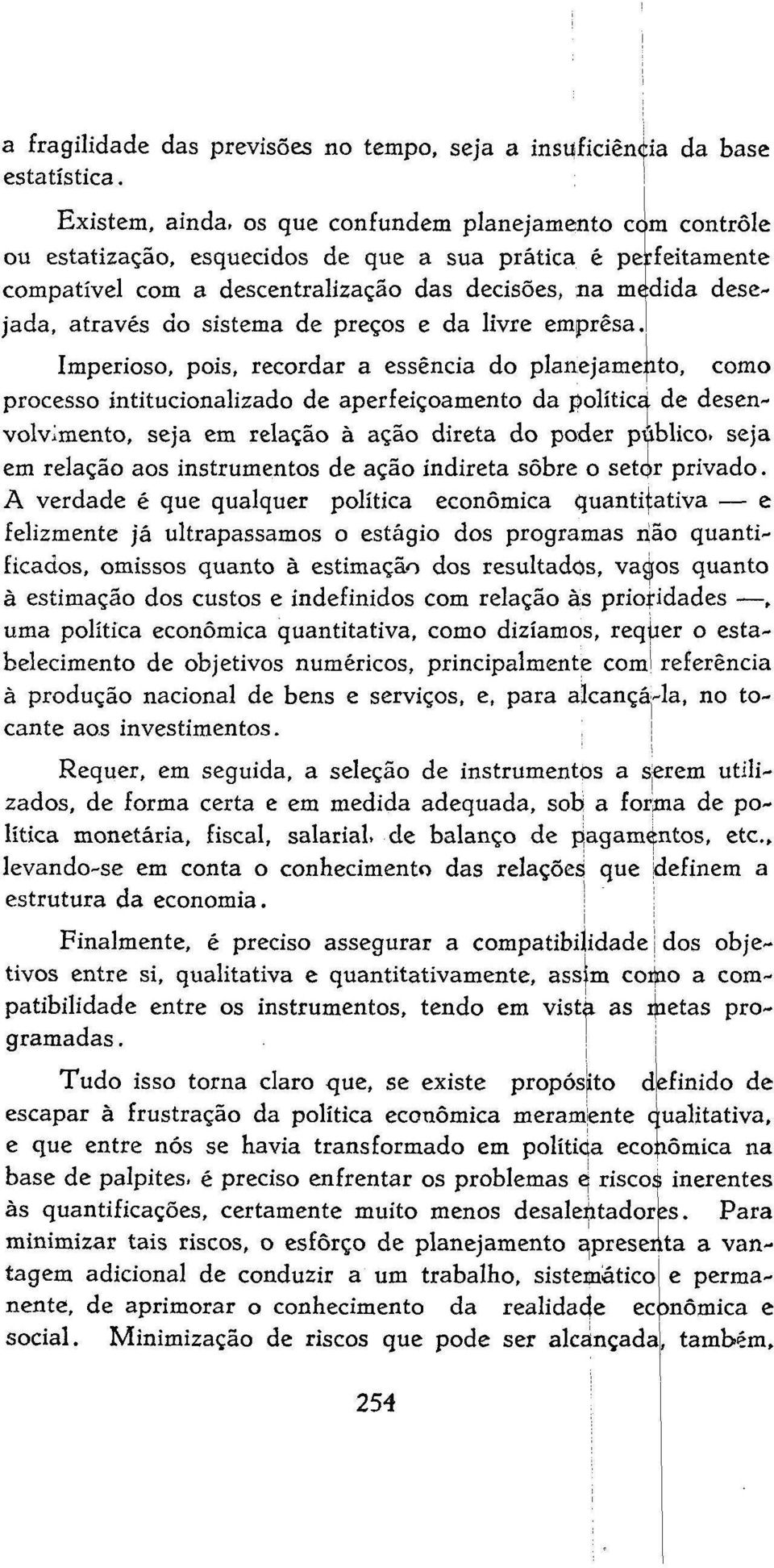 do sistema de preços e da livre empresa.