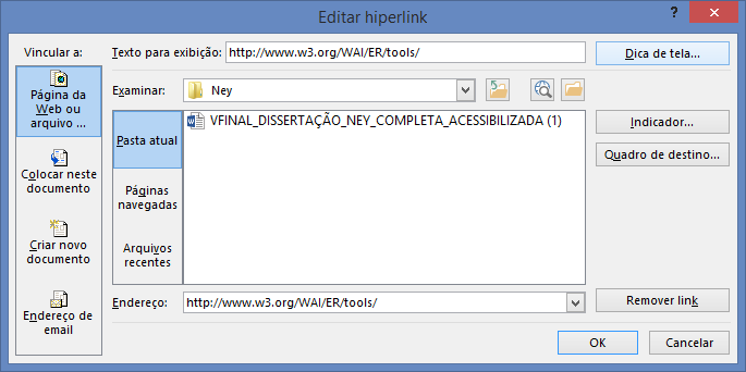 1. Selecione o hiperlink em questão (figura 13) Figura 13 Seleção do hiperlink 2. Com o botão direito do mouse, selecione Editar hiperlink 3.