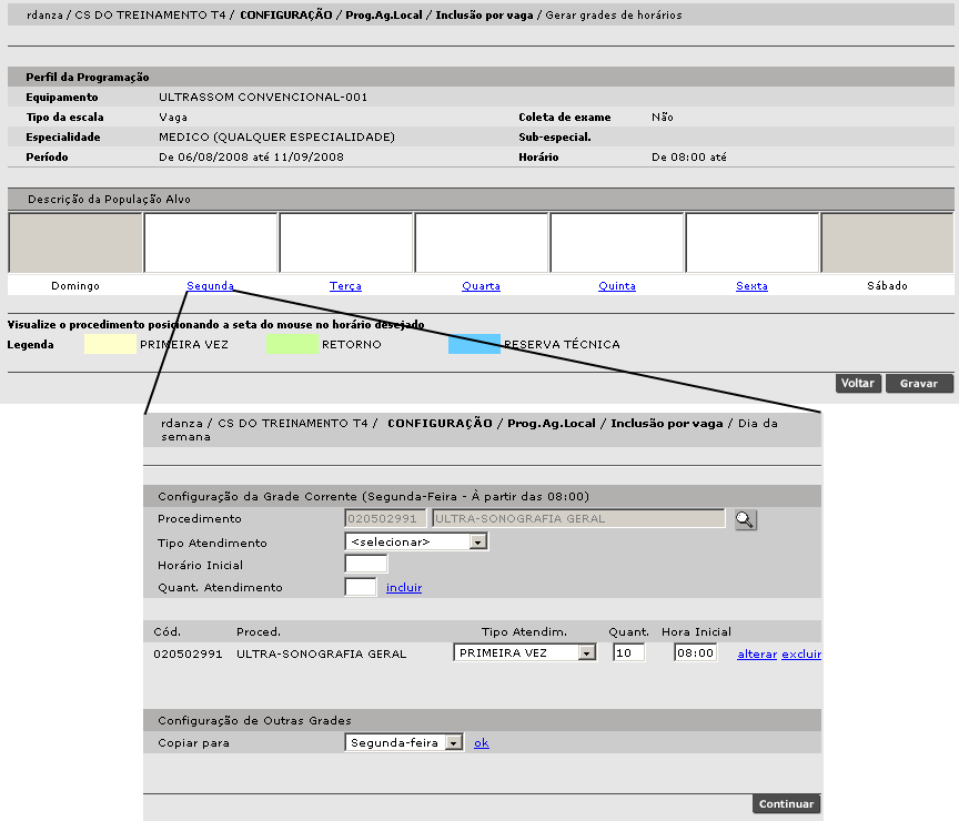 O procedimento para cópia da escala do dia atual para os demais dias da semana é igual ao procedimento da criação de agenda por horário.