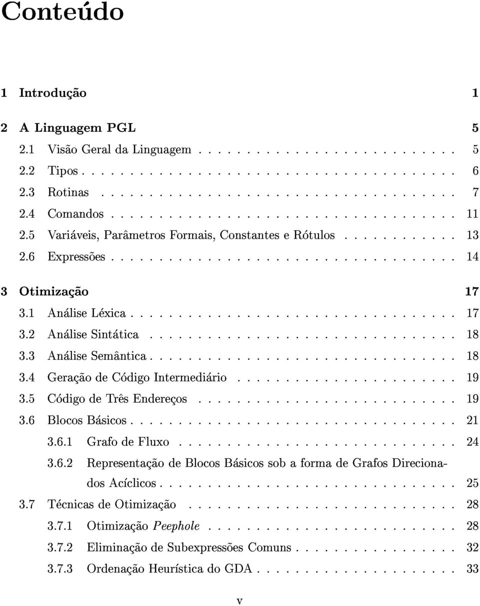 4Gerac~aodeCodigoIntermediario...19 3.5CodigodeTr^esEnderecos...19 3.3AnaliseSem^antica...18 3.6B