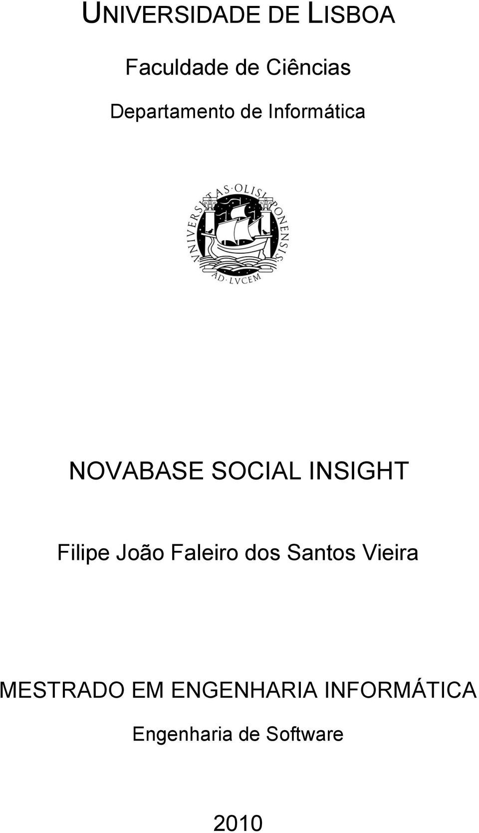 INSIGHT Filipe João Faleiro dos Santos Vieira