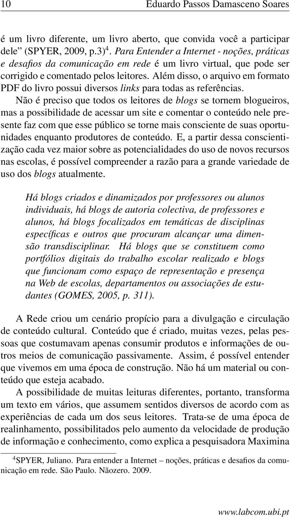 Além disso, o arquivo em formato PDF do livro possui diversos links para todas as referências.