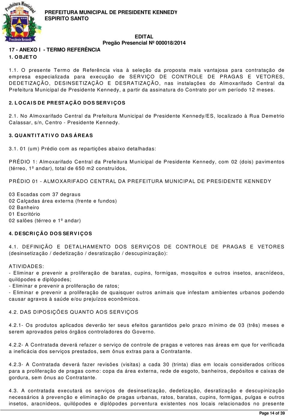 partir da assinatura do C ontrato por um período 12