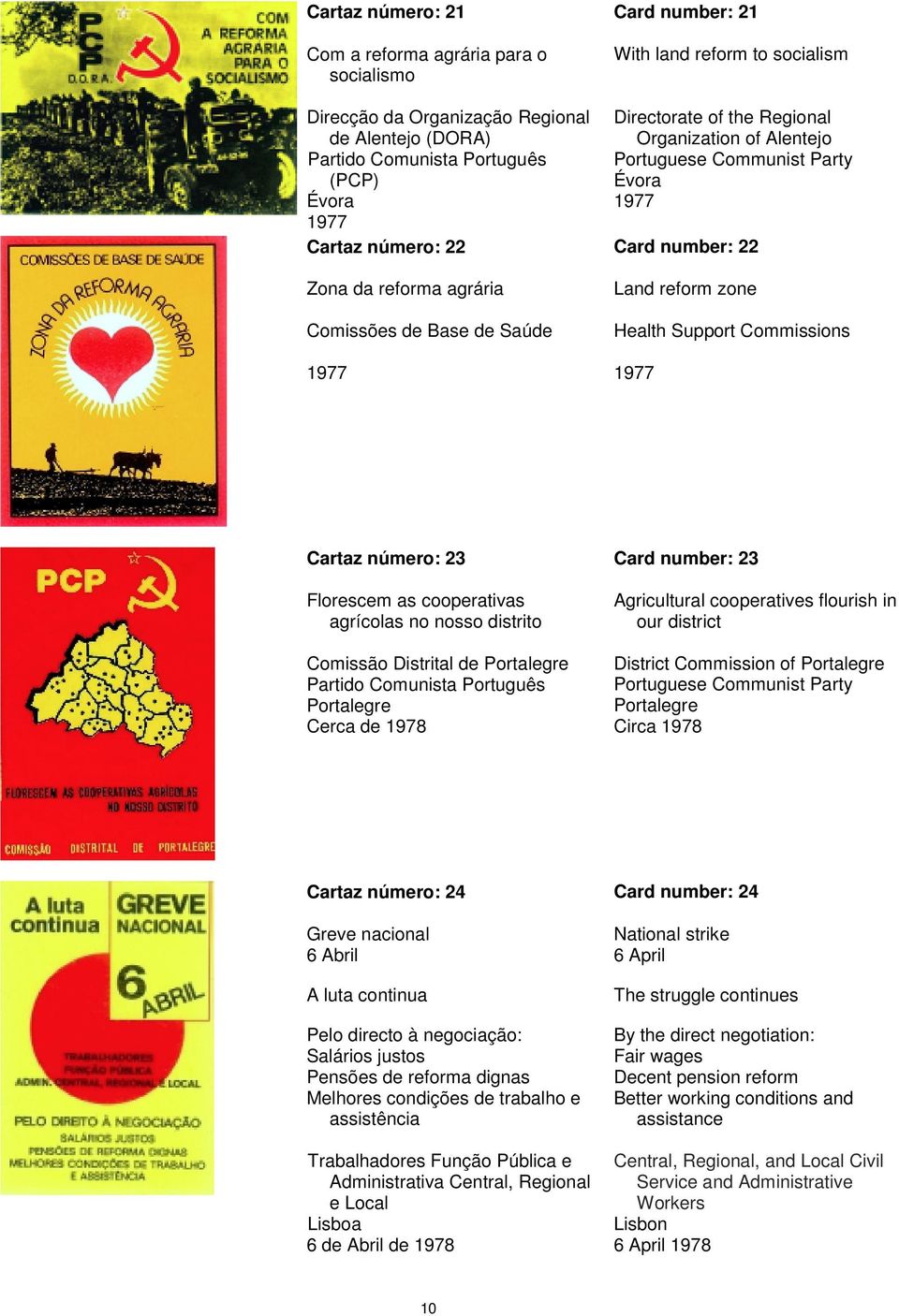 zone Health Support Commissions 1977 Cartaz número: 23 Florescem as cooperativas agrícolas no nosso distrito Comissão Distrital de Portalegre Partido Comunista Português Portalegre Cerca de 1978 Card