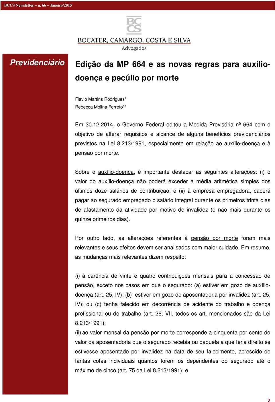 213/1991, especialmente em relação ao auxílio-doença e à pensão por morte.