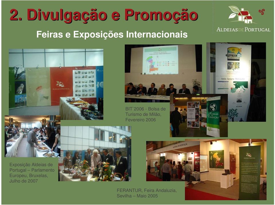 Fevereiro 2006 Exposição Aldeias de Portugal Parlamento