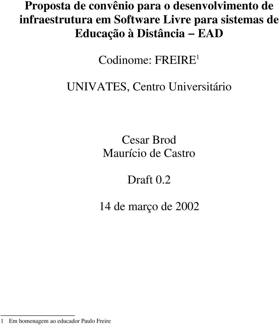 FREIRE 1 UNIVATES, Centro Universitário Cesar Brod Maurício de