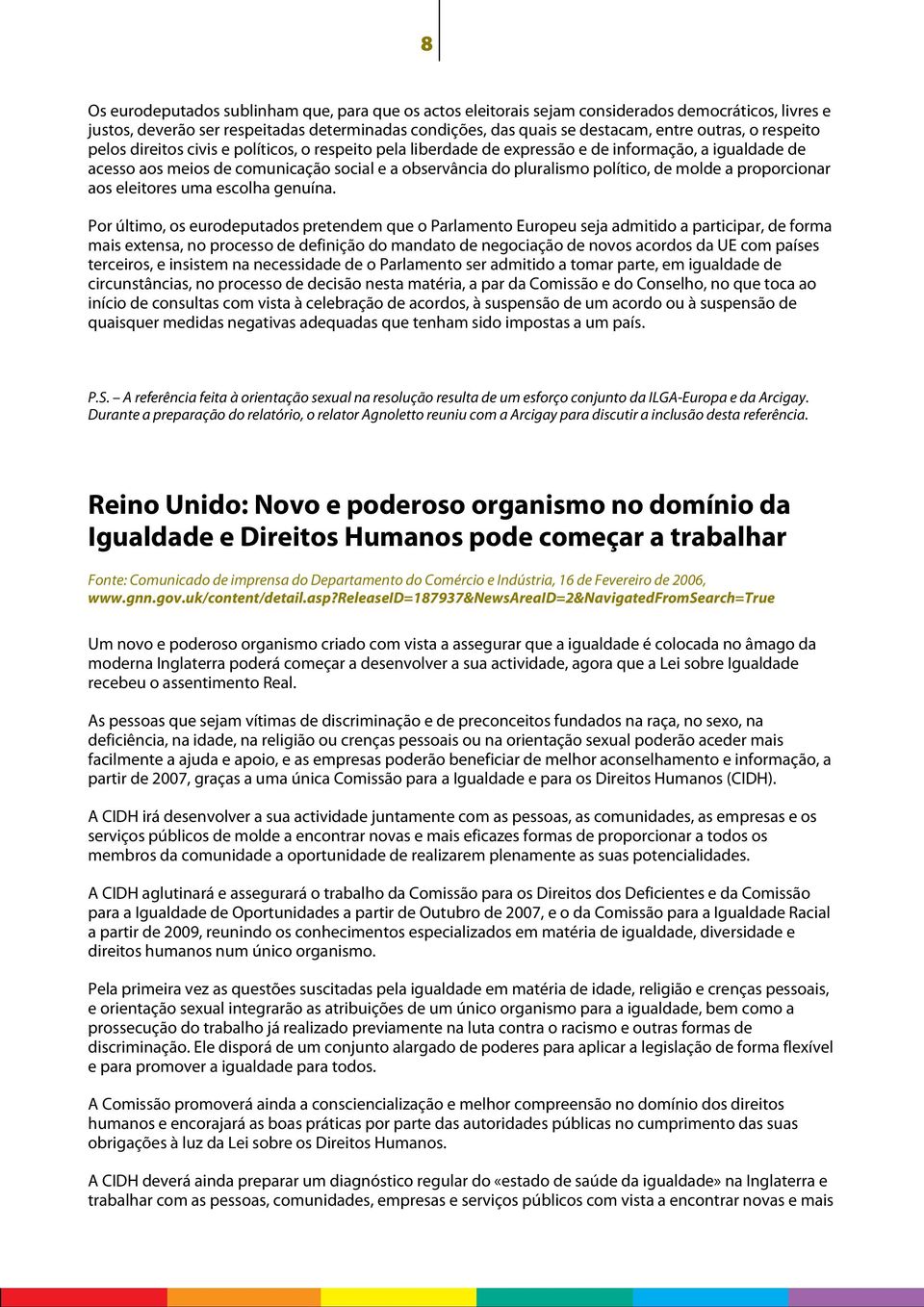 molde a proporcionar aos eleitores uma escolha genuína.