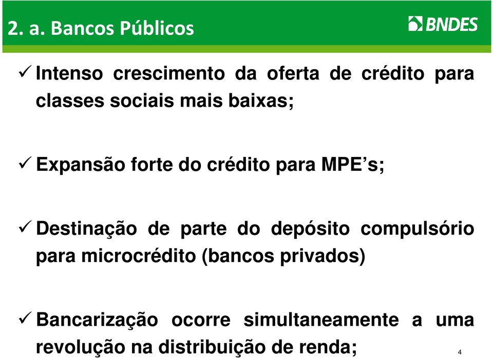 Destinação de parte do depósito compulsório para microcrédito (bancos
