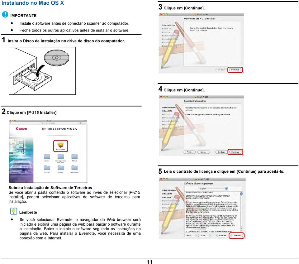 Sobre a Instalação de Software de Terceiros Se você abrir a pasta contendo o software ao invés de selecionar [P-215 Installer], poderá selecionar aplicativos de software de terceiros para instalação.