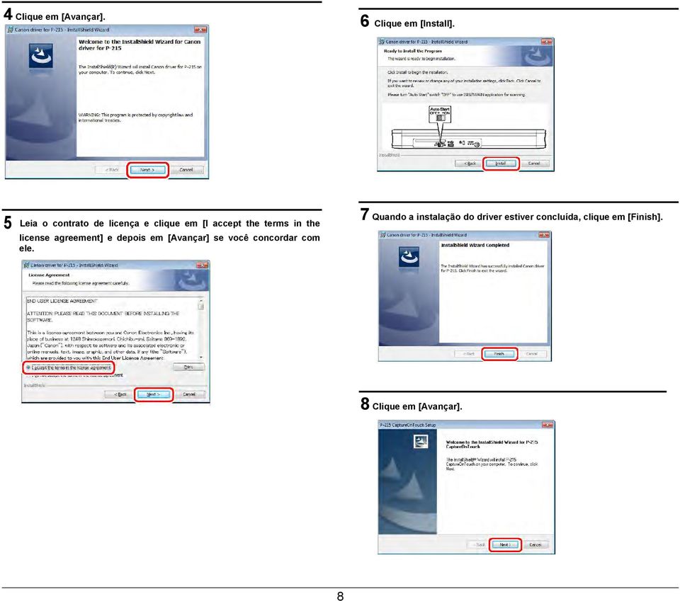 license agreement] e depois em [Avançar] se você concordar com ele.