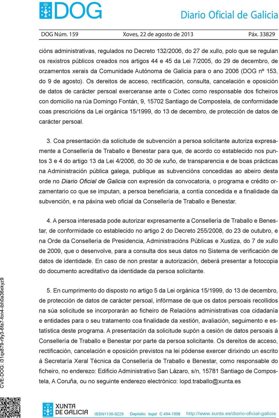 xerais da Comunidade Autónoma de Galicia para o ano 2006 (DOG nº 153, do 9 de agosto).