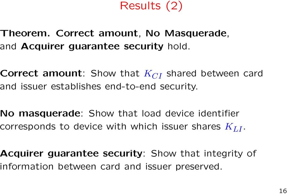 No masquerade: Show that load device identifier corresponds to device with which issuer shares K