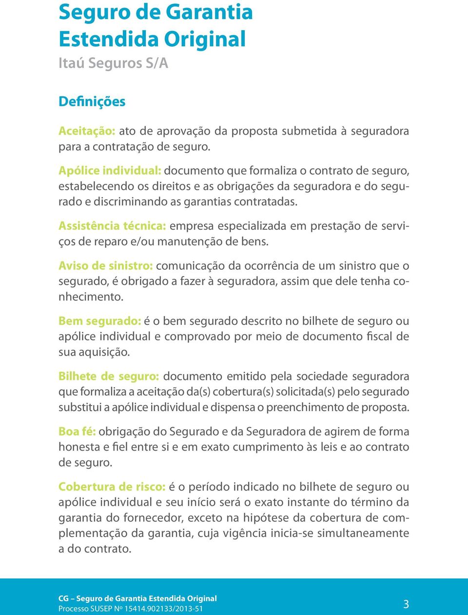 Assistência técnica: empresa especializada em prestação de serviços de reparo e/ou manutenção de bens.