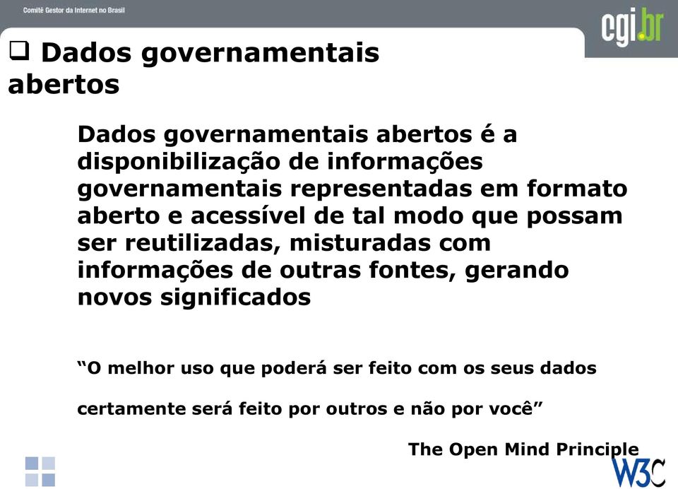 reutilizadas, misturadas com informações de outras fontes, gerando novos significados O melhor