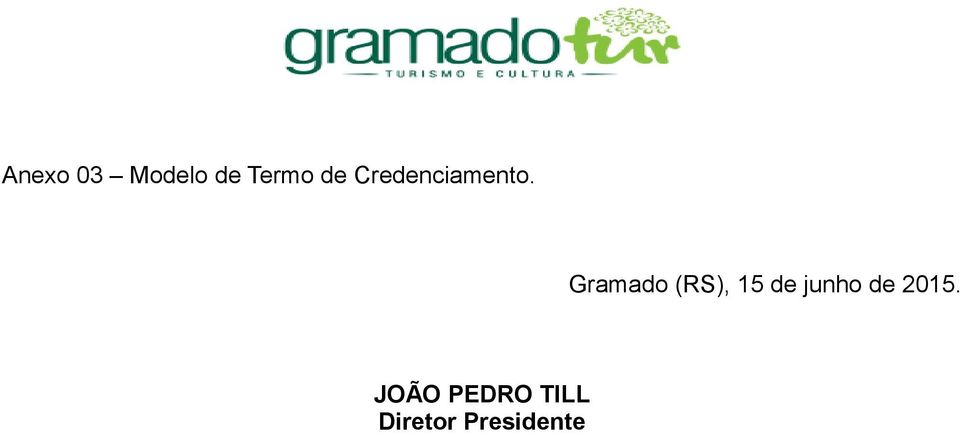 Gramado (RS), 15 de junho de