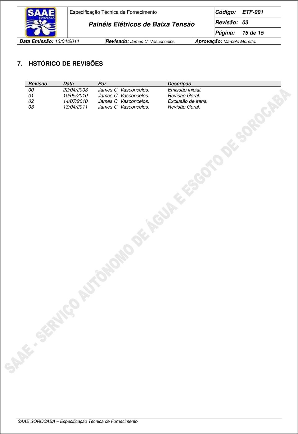 Vasconcelos. Emissão inicial. 01 10/05/2010 James C. Vasconcelos.