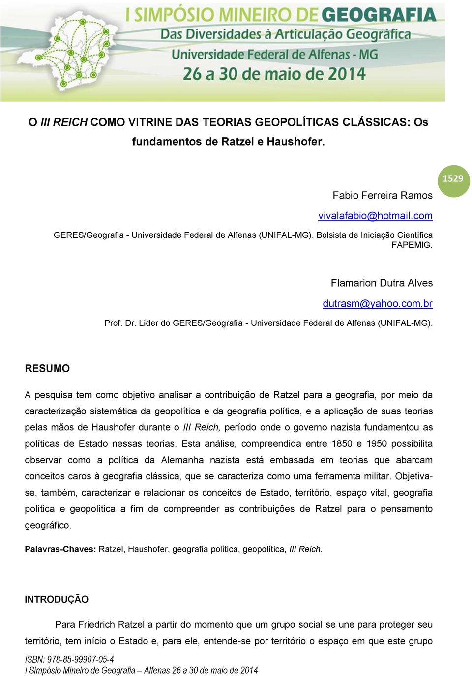 Líder do GERES/Geografia - Universidade Federal de Alfenas (UNIFAL-MG).