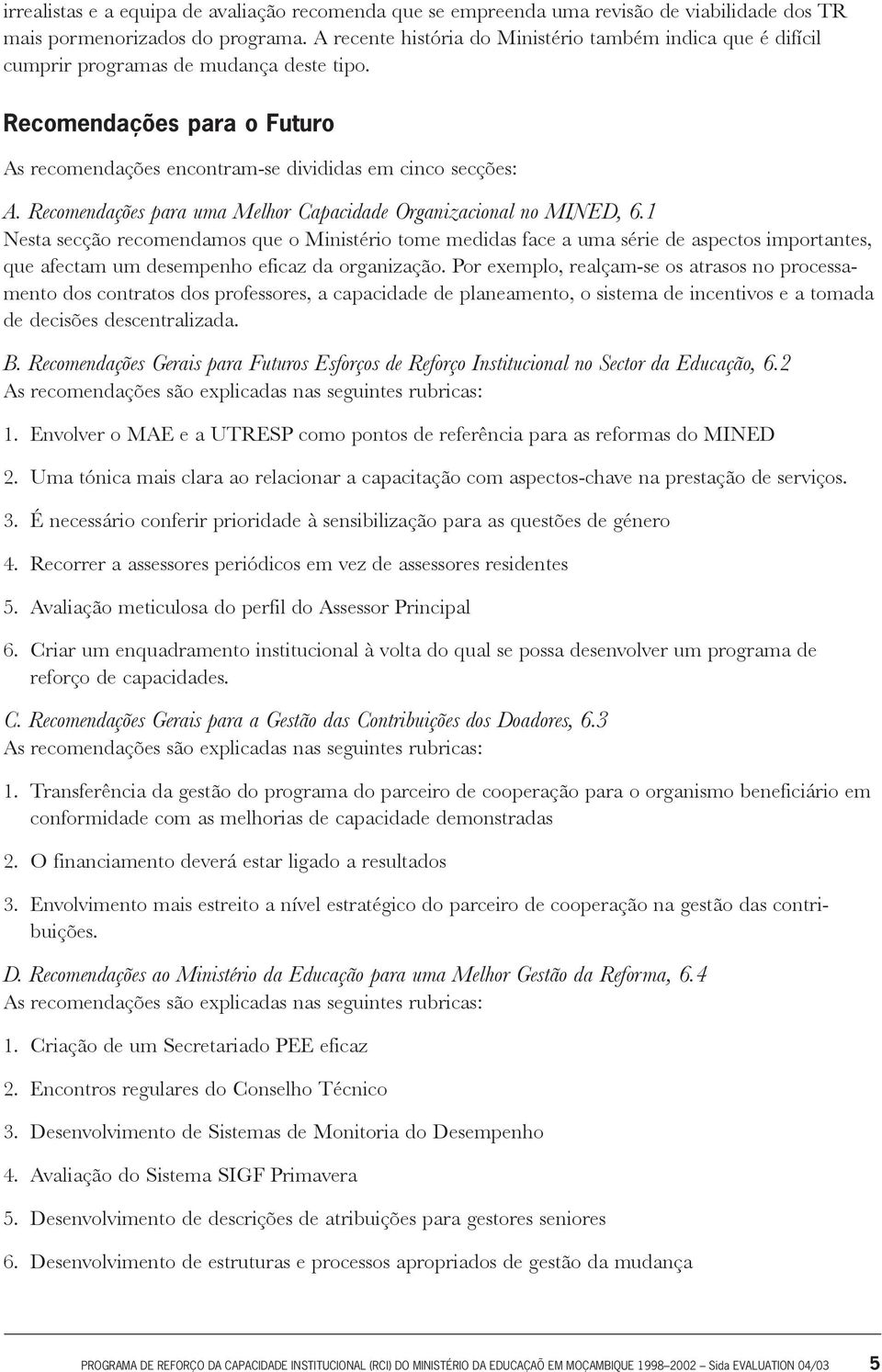 Recomendações para uma Melhor Capacidade Organizacional no MINED, 6.