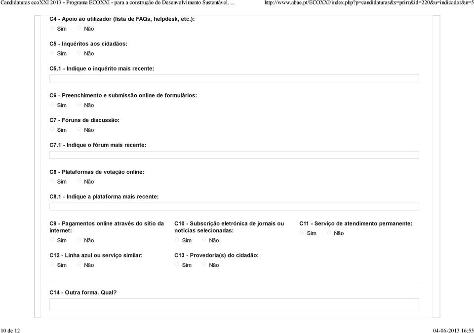 1 - Indique o fórum mais recente: C8 - Plataformas de votação online: C8.