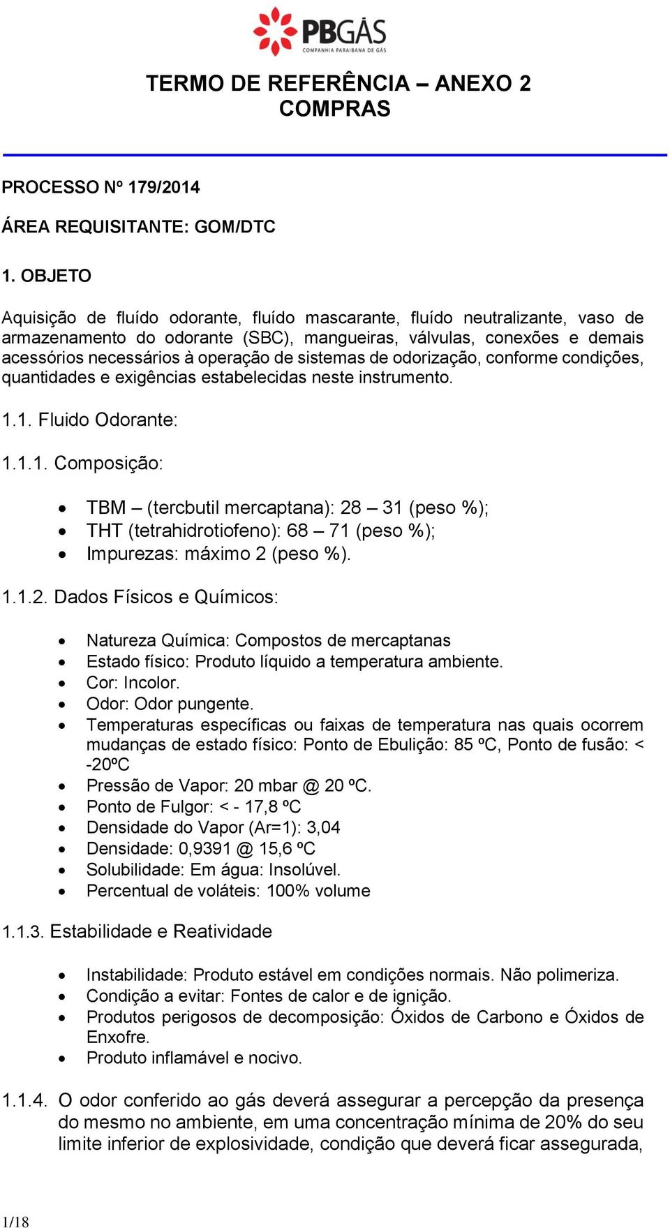 drizaçã, cnfrme cndições, quantidades e exigências estabelecidas neste instrument. 1.