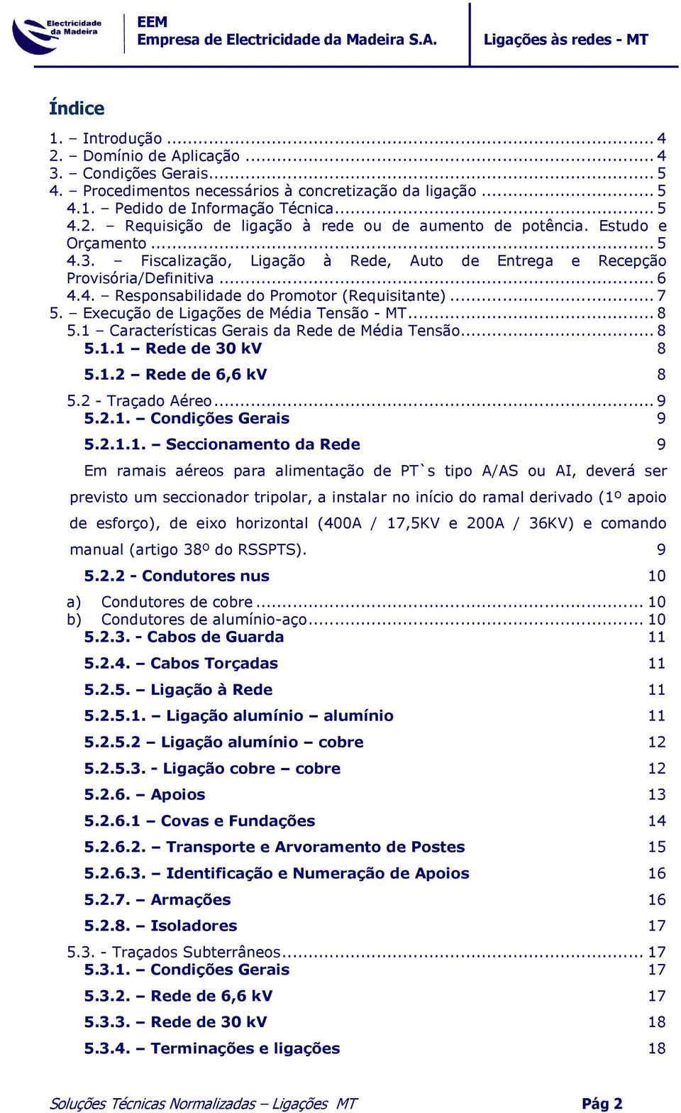 Execução de Ligações de Média Tensão - MT...8 5.1 